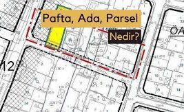 Ada ve Pafta Nedir?