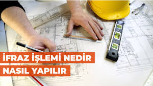 İfraz İşlemi Nedir? İfrazlı Arsa Nedir?